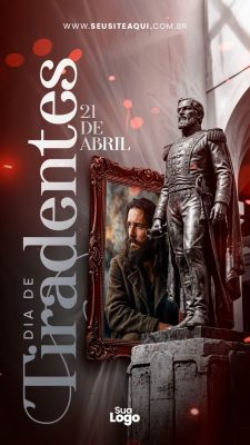 Story Tiradentes 21 de Abril Design Histórico PSD Editável