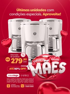 Oferta Dia das Mães Últimas Unidades Com Condições Especiais PSD Editável