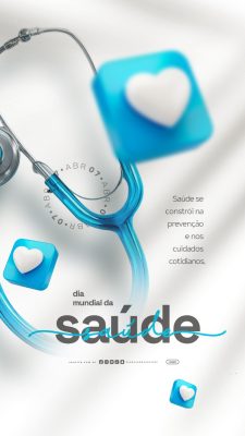  Story Dia Mundial da Saúde 07 de Abril Saúde Se Constrói PSD Editável
