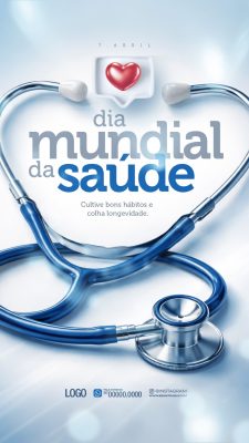 Saúde 7 Abril Dia Mundial da Saúde Post Storie PSD Editável