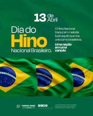 Dia do Hino Nacional Brasileiro 13 de Abril Social Media PSD Editável