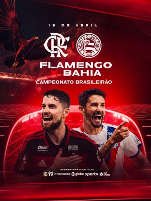 Futebol Campeonato Brasileiro Flamengo x Bahia 19 de Abril PSD Editável