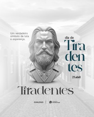 Tiradentes 21 de Abril Dia de Símbolo Luta Esperança PSD Editável