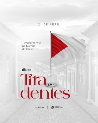 Tiradentes 21 de Abril História do Brasil Post Social Impacto PSD Editável