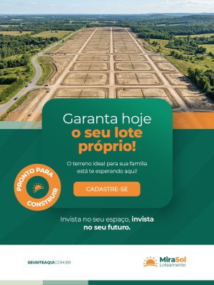 Imobiliária Garanta Hoje o Seu Lote Próprio PSD Editável