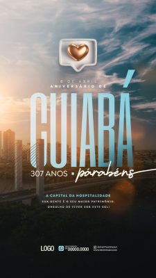 Aniversário Cuiabá 307 Anos Parabéns Story Instagram PSD Editável