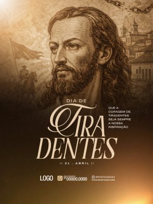 Tiradentes 21 de Abril Dia da Inconfidência Mineira Arte Histórica PSD Editável