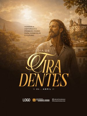 Tiradentes 21 de Abril Honrar a História Para o Futuro PSD Editável