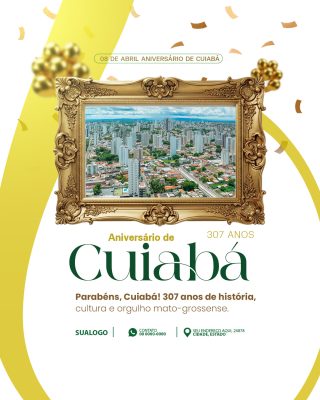 Aniversário de Cuiabá 08 de Abril 307 Anos Celebração PSD Editável