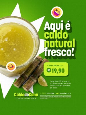Caldo de Cana Aqui é Caldo Natural Fresco PSD Editável