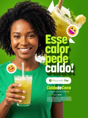 Caldo de Cana Esse Calor Pede Caldo o Melhor da Cidade PSD Editável