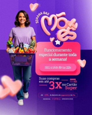 Semana das Mães Funcionamento Especial Durante Toda Semana PSD Editável