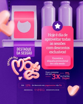 Semana das Mães Hoje é Dai de Aproveitar Todas as Sessões PSD Editável