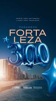 Fortaleza 300 Anos de Beleza e Tradição Arte Festiva PSD Editável