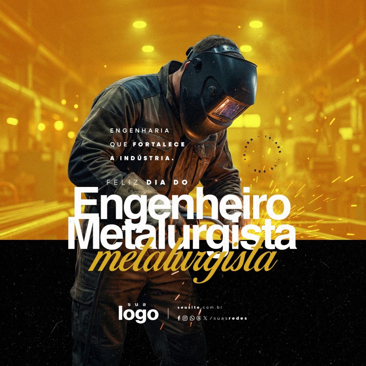 Feliz Dia do Engenheiro Metalurgista 10 de Abril PSD Editável