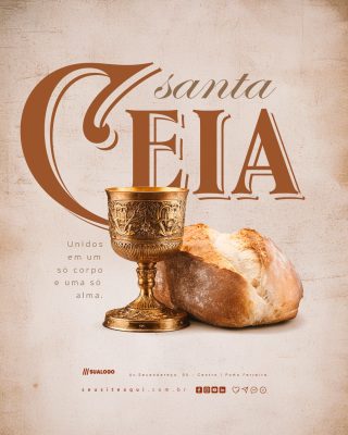 Santa Ceia Unida Em Um Só Corpo e Uma Só Alma PSD Editável