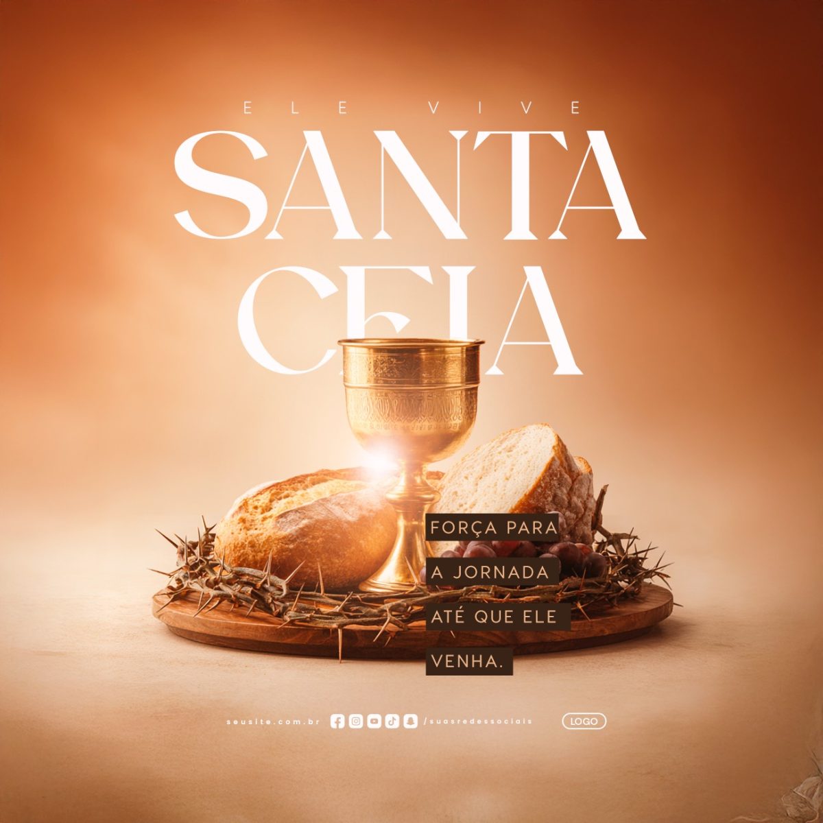 Santa Ceia Ele Vive Força Para a Jornada até Que Ele Venha PSD Editável