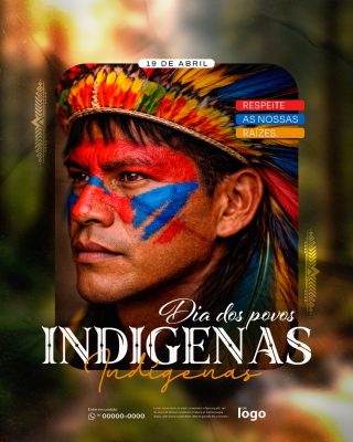 Dia dos Povos Indígenas 19 de Abril Respeite Nossas Raízes PSD Editável
